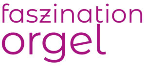 faszination orgel